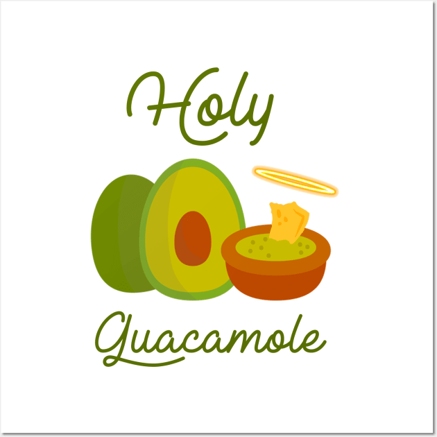 Holy Guacamole Funny Pun Avacado Tee Wall Art by charlescheshire